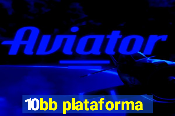 10bb plataforma